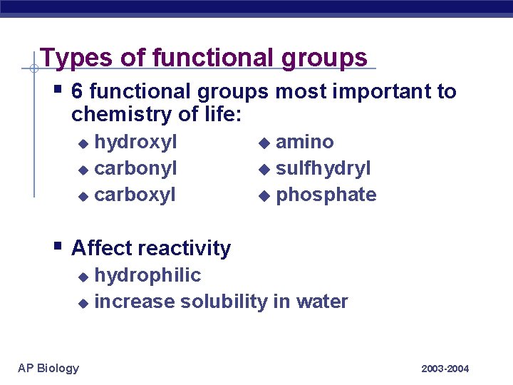 Types of functional groups § 6 functional groups most important to chemistry of life:
