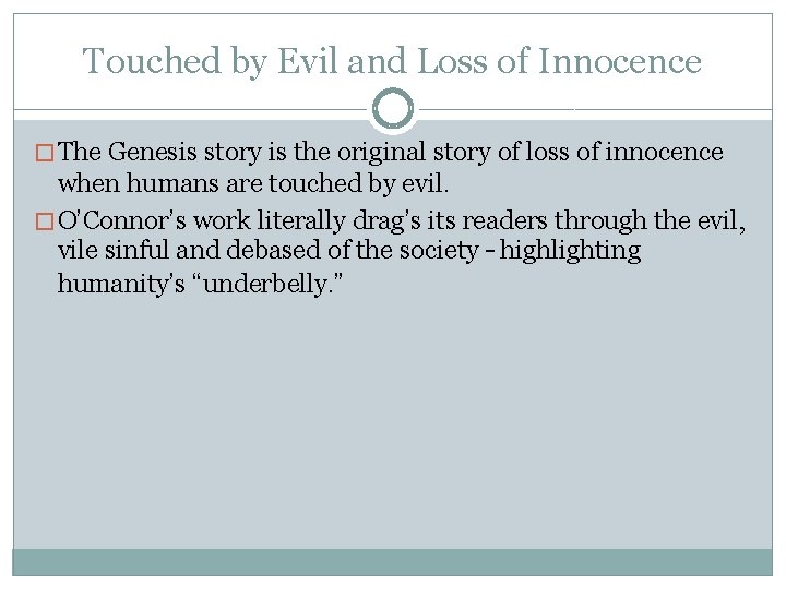 Touched by Evil and Loss of Innocence � The Genesis story is the original