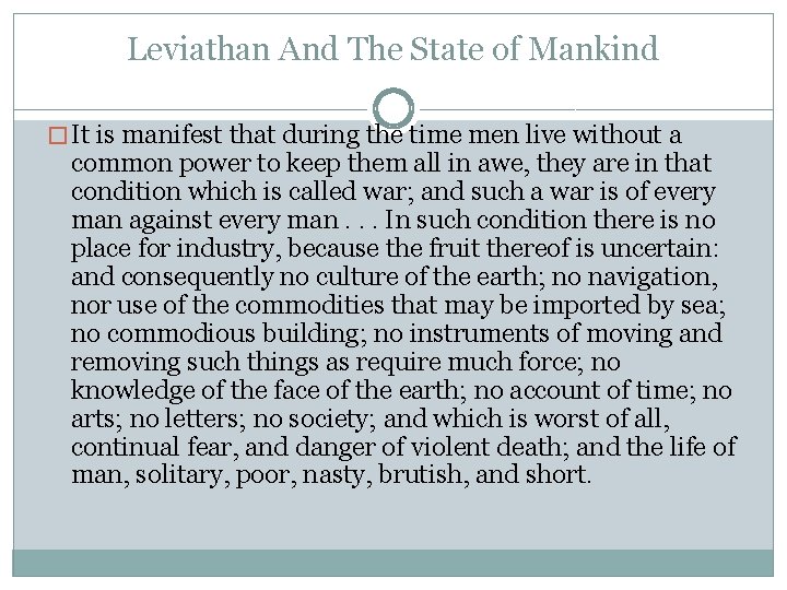 Leviathan And The State of Mankind � It is manifest that during the time