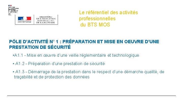 Le référentiel des activités professionnelles du BTS MOS PÔLE D’ACTIVITÉ N° 1 : PRÉPARATION Le référentiel des activités professionnelles du BTS MOS PÔLE D’ACTIVITÉ N° 1 : PRÉPARATION
