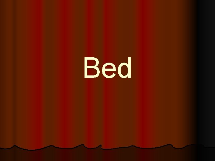 Bed 