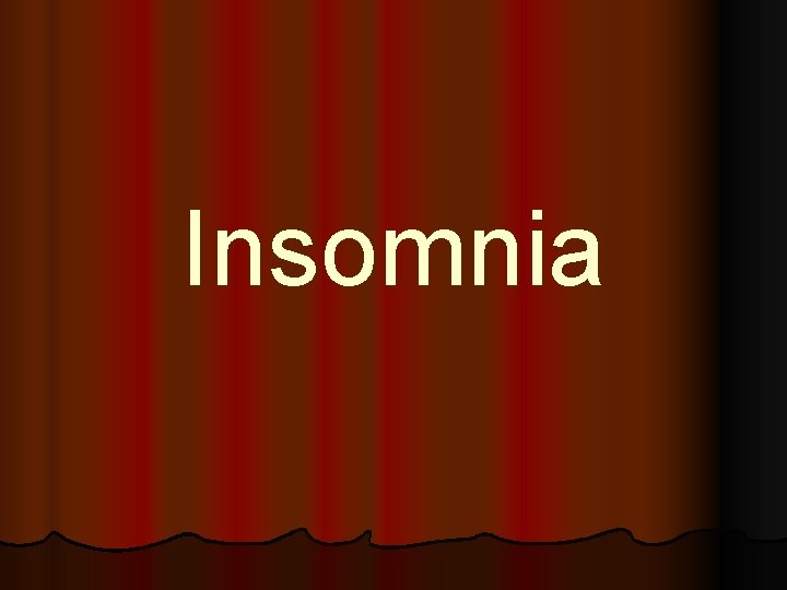 Insomnia 
