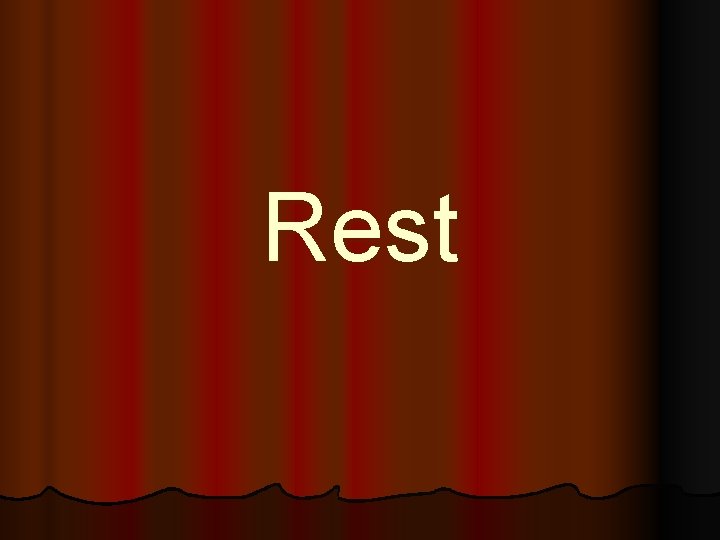 Rest 
