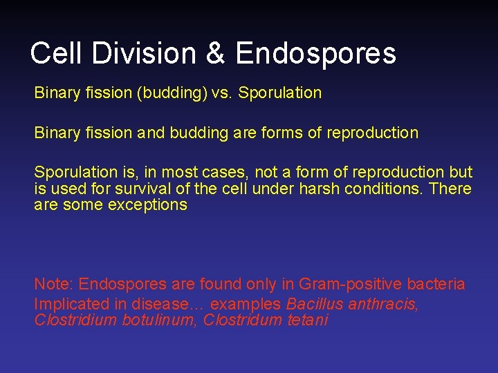 Cell Division & Endospores Binary fission (budding) vs. Sporulation Binary fission and budding are