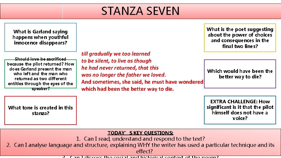 STANZA SEVEN What is the poet suggesting about the power of choices and consequences