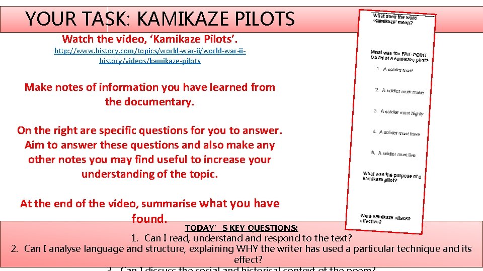 YOUR TASK: KAMIKAZE PILOTS Watch the video, ‘Kamikaze Pilots’. http: //www. history. com/topics/world-war-iihistory/videos/kamikaze-pilots Make
