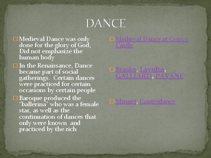 DANCE � Medieval Dance was only done for the glory of God, Did not