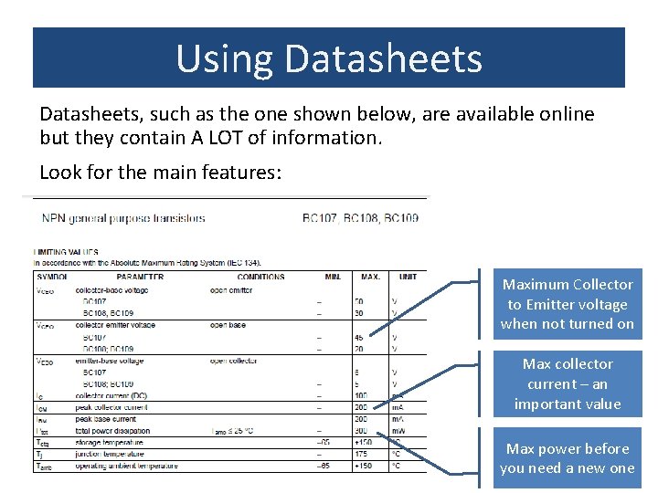 Using Datasheets, such as the one shown below, are available online but they contain