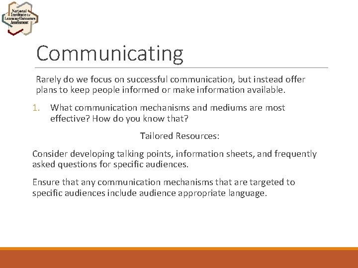 Communicating Rarely do we focus on successful communication, but instead offer plans to keep