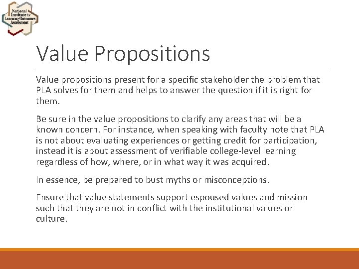 Value Propositions Value propositions present for a specific stakeholder the problem that PLA solves