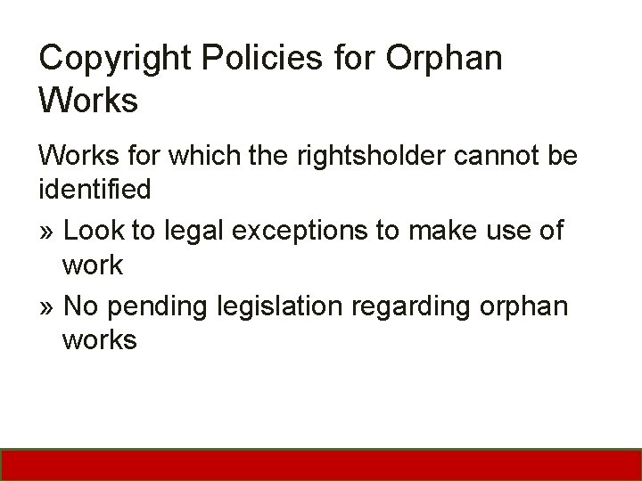 Copyright Policies for Orphan Works for which the rightsholder cannot be identified » Look