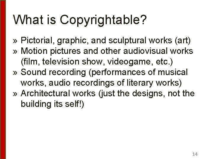 What is Copyrightable? » Pictorial, graphic, and sculptural works (art) » Motion pictures and