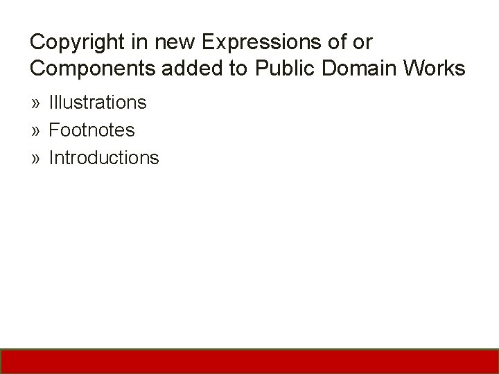 Copyright in new Expressions of or Components added to Public Domain Works » Illustrations