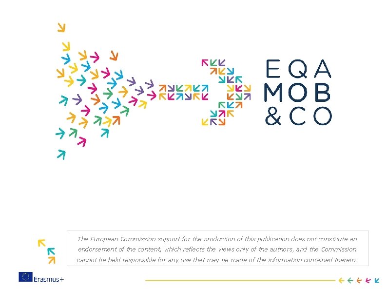 The European Commission support for the production of this publication does not constitute an