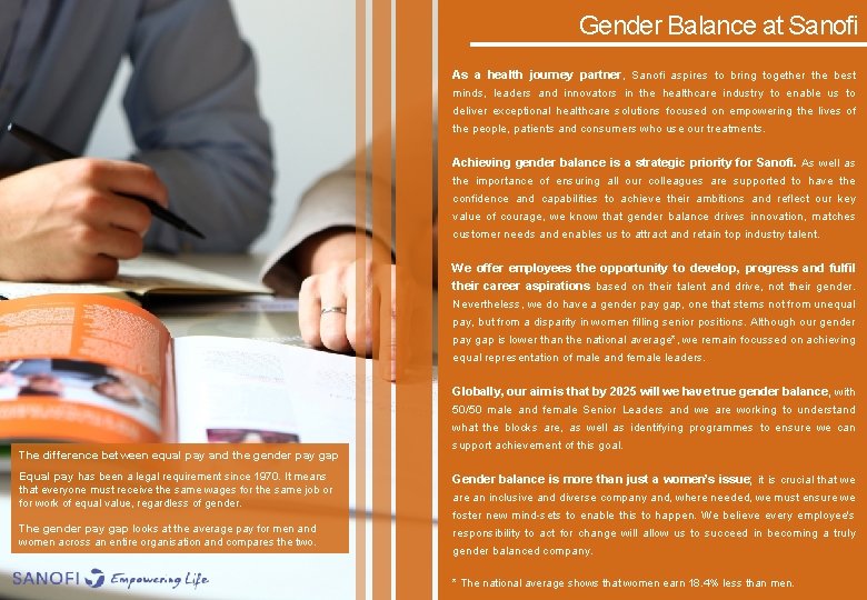Gender Balance at Sanofi As a health journey partner, Sanofi aspires to bring together