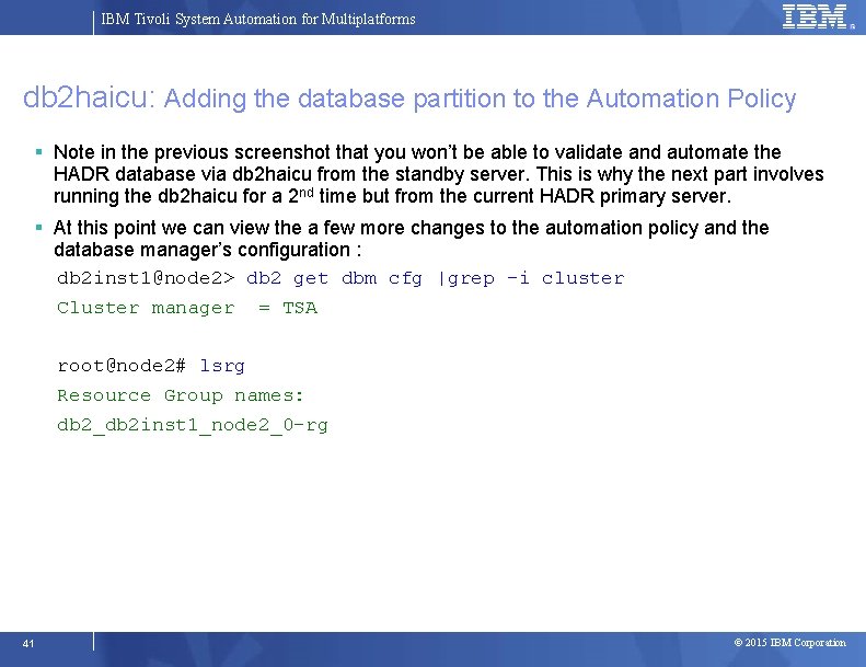 IBM Tivoli System Automation for Multiplatforms db 2 haicu: Adding the database partition to