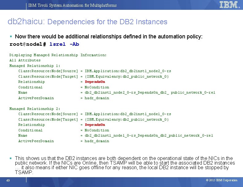 IBM Tivoli System Automation for Multiplatforms db 2 haicu: Dependencies for the DB 2