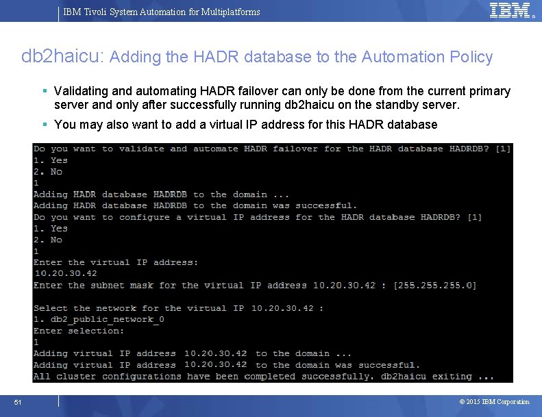 IBM Tivoli System Automation for Multiplatforms db 2 haicu: Adding the HADR database to