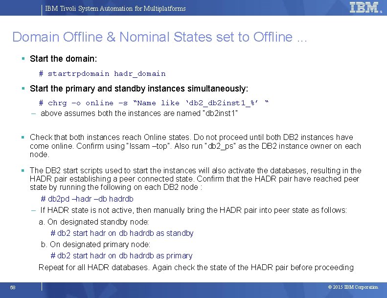 IBM Tivoli System Automation for Multiplatforms Domain Offline & Nominal States set to Offline.
