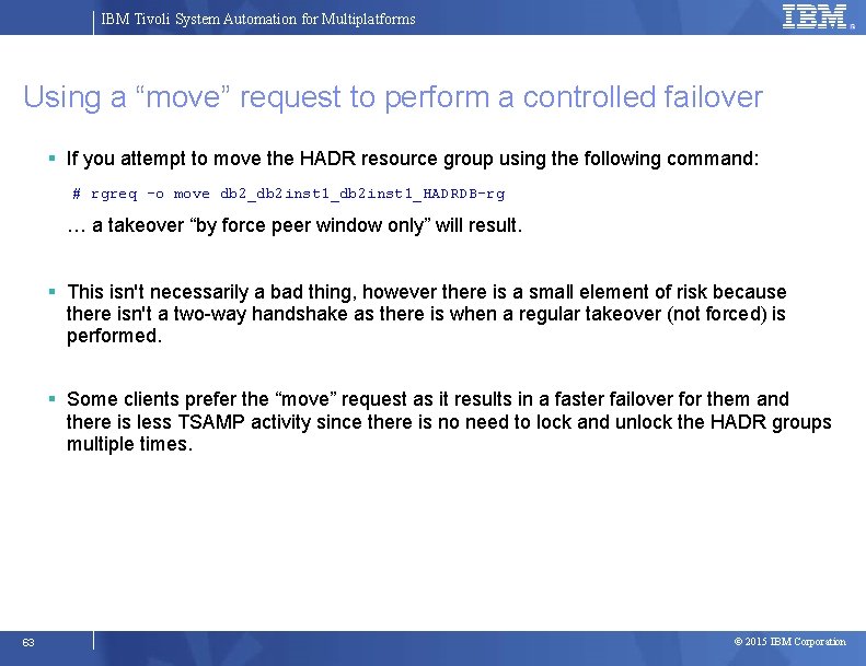 IBM Tivoli System Automation for Multiplatforms Using a “move” request to perform a controlled