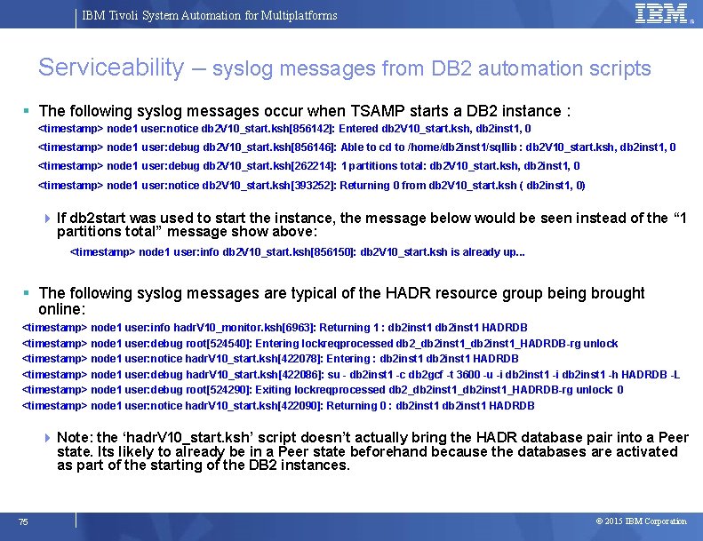 IBM Tivoli System Automation for Multiplatforms Serviceability – syslog messages from DB 2 automation