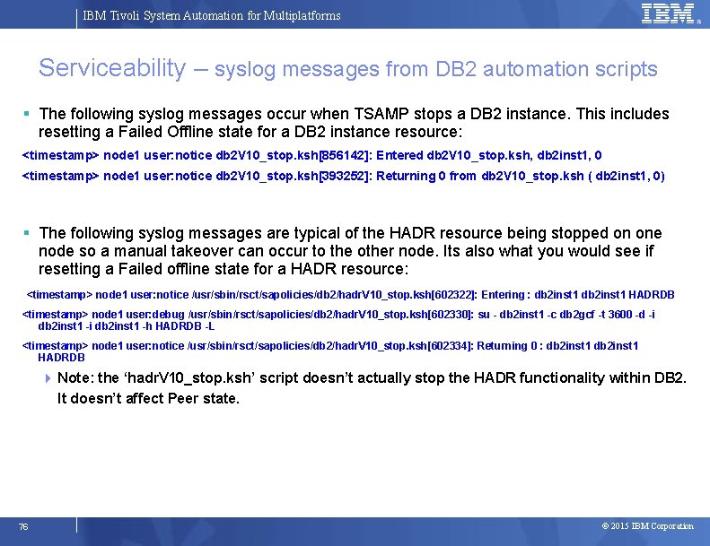 IBM Tivoli System Automation for Multiplatforms Serviceability – syslog messages from DB 2 automation