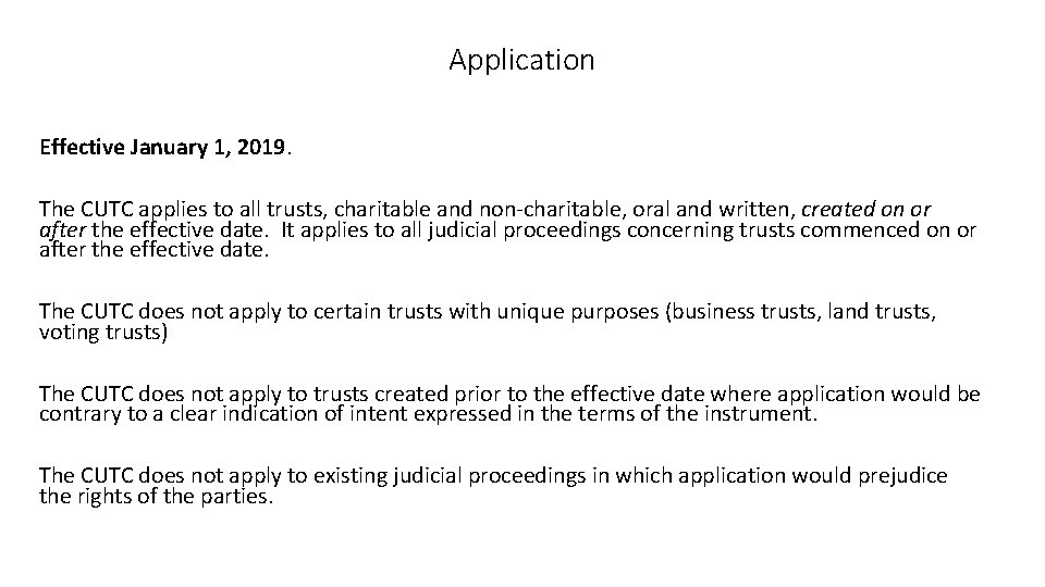 Application Effective January 1, 2019. The CUTC applies to all trusts, charitable and non-charitable,