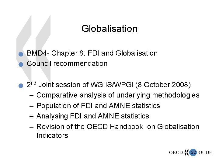 Globalisation n BMD 4 - Chapter 8: FDI and Globalisation Council recommendation 2 nd