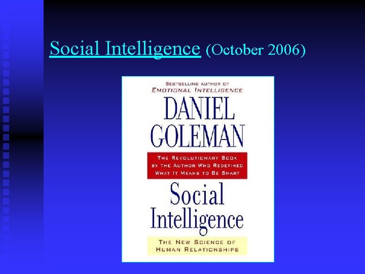 Social Intelligence (October 2006) 