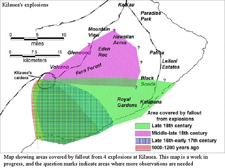 Kilauea's explosions Map showing areas covered by fallout from 4 explosions at Kilauea. This