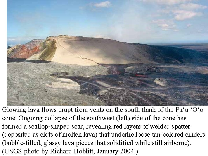 Glowing lava flows erupt from vents on the south flank of the Pu‘u ‘O‘o