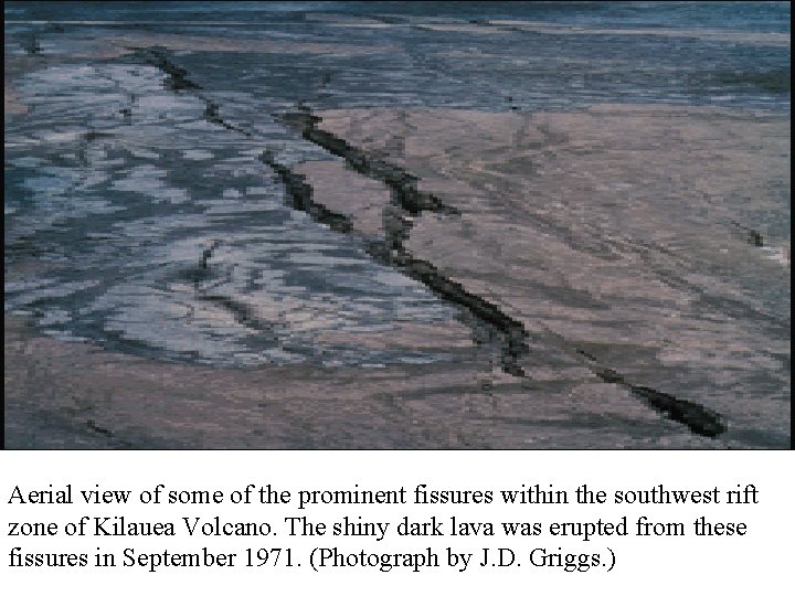 Aerial view of some of the prominent fissures within the southwest rift zone of