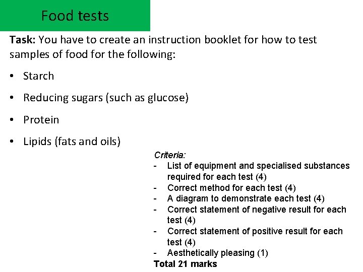 Food tests Task: You have to create an instruction booklet for how to test