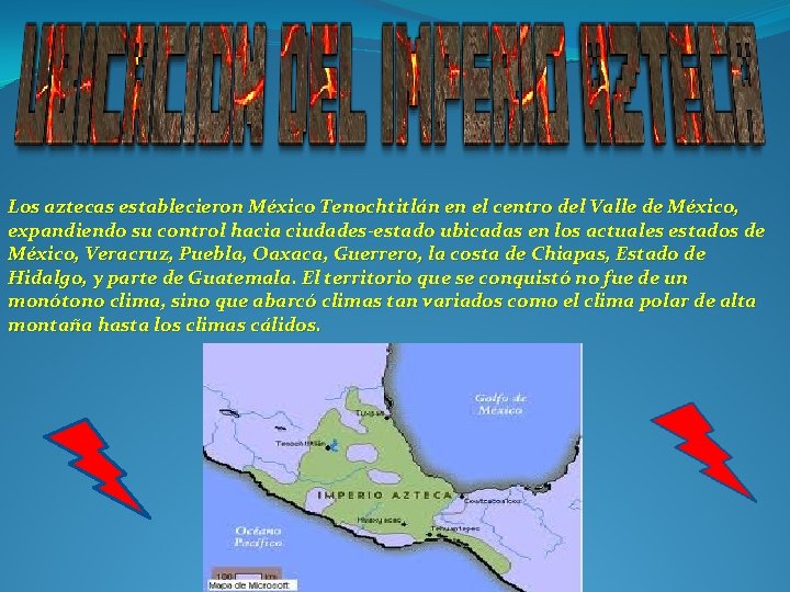 Los aztecas establecieron México Tenochtitlán en el centro del Valle de México, expandiendo su