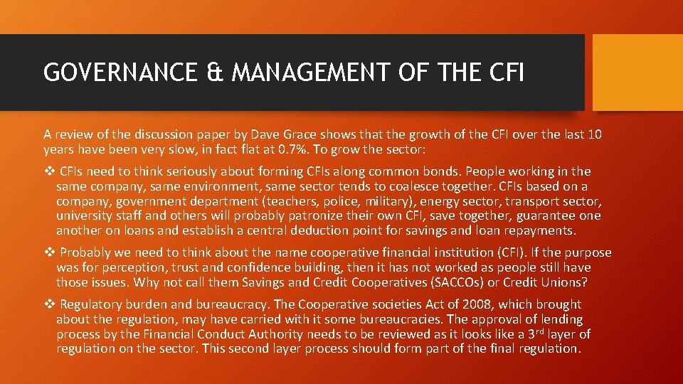 GOVERNANCE & MANAGEMENT OF THE CFI A review of the discussion paper by Dave