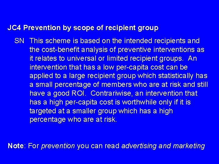 JC 4 Prevention by scope of recipient group SN This scheme is based on
