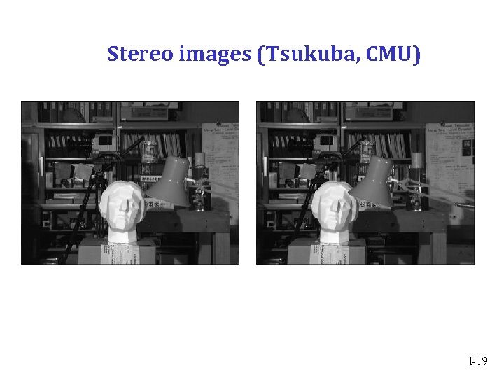 Stereo images (Tsukuba, CMU) 1 -19 