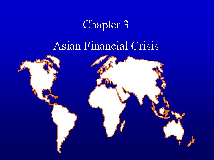 Chapter 3 Asian Financial Crisis 
