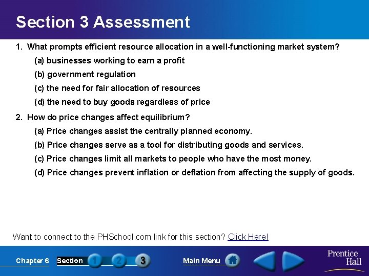 Section 3 Assessment 1. What prompts efficient resource allocation in a well-functioning market system?