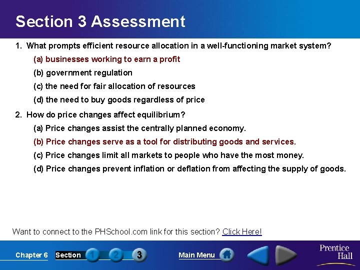 Section 3 Assessment 1. What prompts efficient resource allocation in a well-functioning market system?