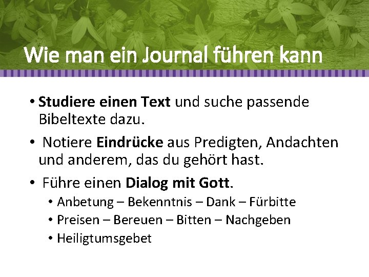 Wie man ein Journal führen kann • Studiere einen Text und suche passende Bibeltexte