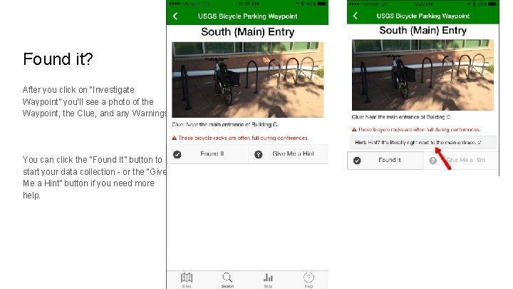 Found it? After you click on “Investigate Waypoint” you’ll see a photo of the
