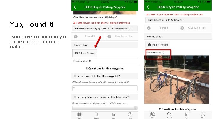 Yup, Found it! If you click the “Found It” button you’ll be asked to
