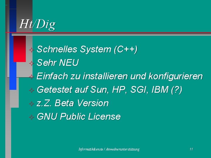Ht/Dig ² Schnelles System (C++) ² Sehr NEU ² Einfach zu installieren und konfigurieren