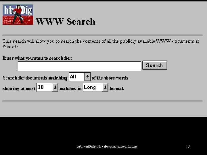 Ht/Dig Informatikdienste / Anwednerunterstützung 13 