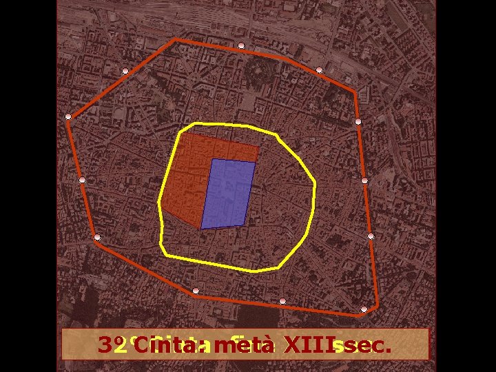 3° XIIIsec. 2°Cinta: metà fine XII 