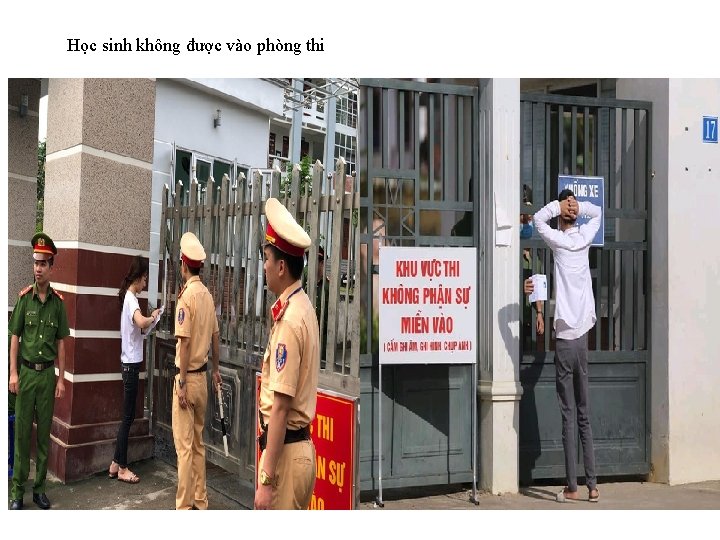 Học sinh không được vào phòng thi 