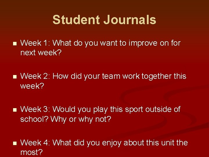Student Journals n Week 1: What do you want to improve on for next