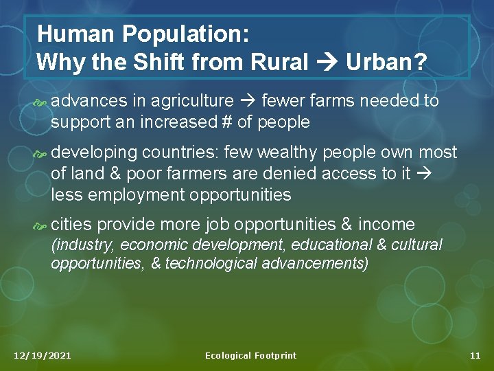 Human Population: Why the Shift from Rural Urban? advances in agriculture fewer farms needed