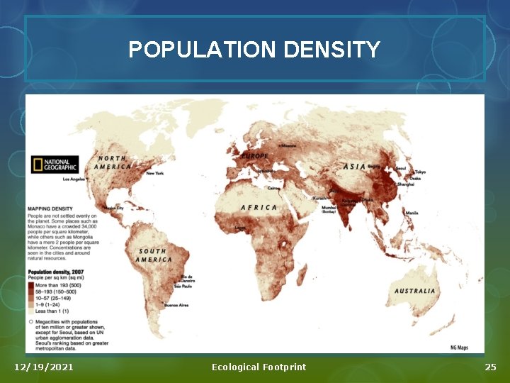 POPULATION DENSITY 12/19/2021 Ecological Footprint 25 
